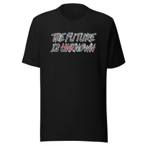 Short Sleeve Crewneck Ultra Soft Cotton T-Shirt The Future Is Unkown Unisex Top